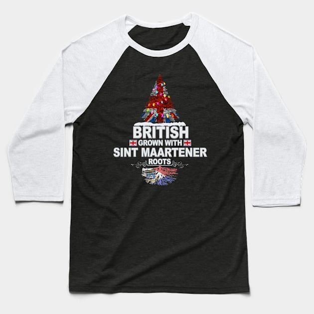 British Grown With Sint Maartener Roots - Gift for Sint Maartener With Roots From Sint Maarten Baseball T-Shirt by Country Flags